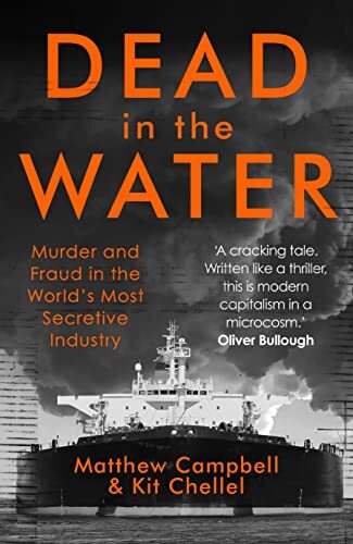 Dead in the Water: Murder and Fraud in the World's Most Secretive Industry By M - Picture 1 of 1