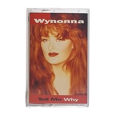 Wynonna Judd Tell Me Why Cassette 1993 Very Good Condition VG OOP Tested