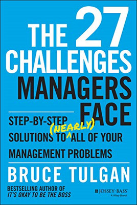 The 27 Challenges Managers Face: Step-By-Step Solutions - HardBack NEW Bruce Tul