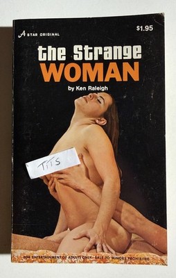The Strange Woman  by Ken Raleigh Book 1972 Star Books Erotic sleaze smut 18+ 
