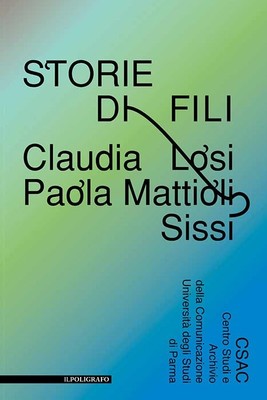 Valentina Rossi Storie di fili. Claudia Losi, Paola Matt (Paperback) (UK IMPORT)