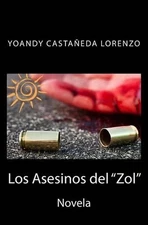 Los Asesinos del Zol by Yoandy Castaneda Lorenzo (Spanish) Paperback Book