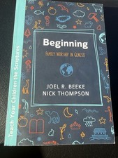 Beginning Family Worship in Genesis Joel R. Beeke Nick Thompson 2019 Guide: VG