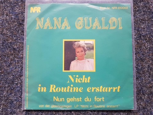 Nana Gualdi - Nicht in Routine erstarrt 7'' Single - Bild 1 von 5