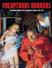 Voluptuous Horrors: 100 Weird Menace Pulp Magazine Cove - Paperback NEW Janus, G
