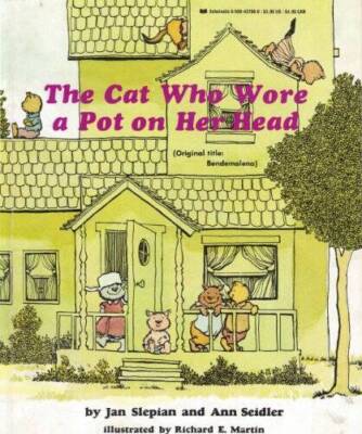 The Cat Who Wore a Pot On Her Head - Paperback By Slepian, Jan - GOOD