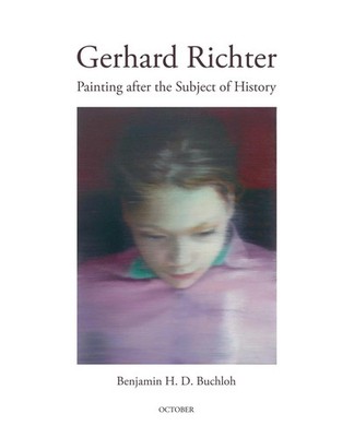 Gerhard Richter Painting after the Subject of History Benjamin H. D. Buchloh