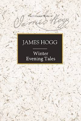 Winter Evening Tales, James Hogg,  Hardback