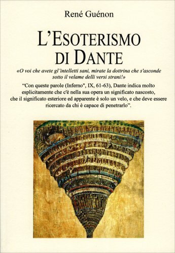 Cerchio Della Luna L'esoterismo Di Dante - René Guénon - Immagine 4
