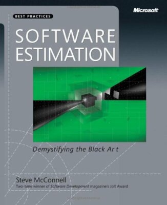 Software Estimation: Demystifying the Black Art,Steve McConnell