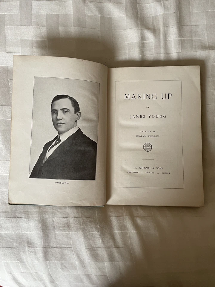James Young Making Up 1905 First Edition - The Art of Make Up in the Theatre - Image 4 of 4