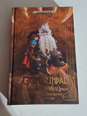 GROMBRINDAL: LEGEND OF THE WHITE DWARF Black Library Warhammer HARDCOVER 
