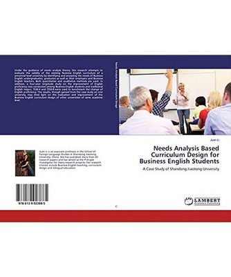 Needs Analysis Based Curriculum Design for Business English Students: A Case Stu