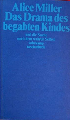 Alice Miller - Das Drama Des Begabten Kindes. #B2054762