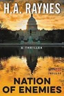 Nation of Enemies: A Thriller by H a Raynes (Paperback / softback, 2015)