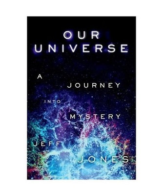 Our Universe: A Journey Into Mystery Volume 1, Jeff Jones