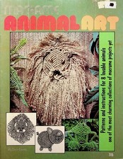 Macram&eacute; Animal Art 8 Lovable Patterns Crafts