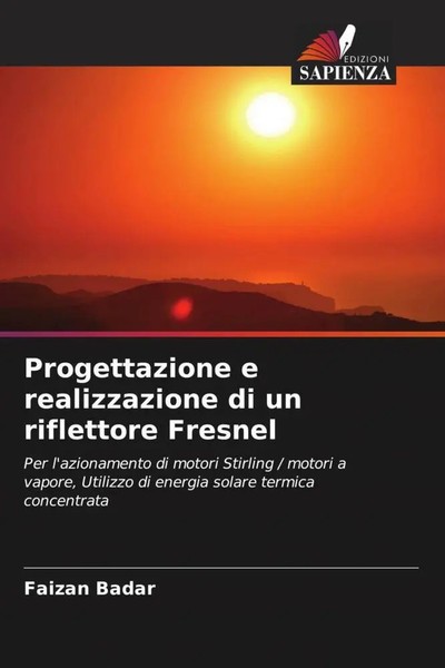 Faizan Badar | Progettazione E Realizzazione Di Un Riflettore Fresnel | Buch-image