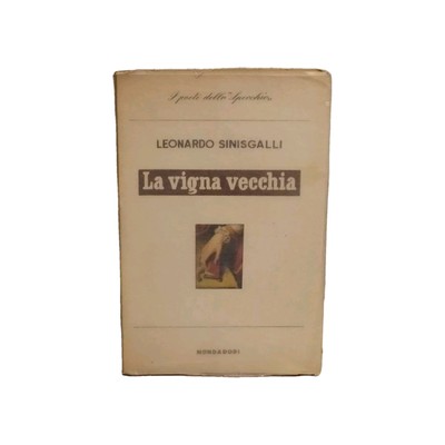 Der alte Weinberg Leonardo Sinisgalli Prima und Mondadori Der Spiegel 1956 Poesie