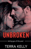 Terra Kelly | Unbroken | Taschenbuch | Englisch (2018) | Kartoniert / Broschiert