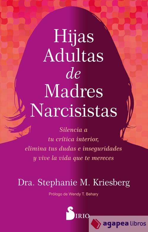Hijas adultas de madres narcisistas. NUEVO. ENVÍO URGENTE (Agapea)