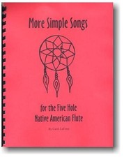Songbook for the 5 hole Native American flute - More Simple Songs Song Book