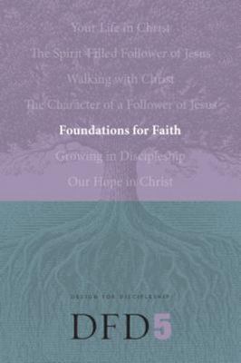 Foundations for Faith; Design fo- paperback, The Navigators Creat, 9781600060083