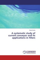 Neeraj Gupta | A Systematic Study Of Current Conveyor And Its Applications In...