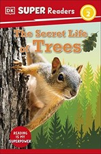 DK - Super Readers Level 2 Secret Life of Trees - Paperback - C245z