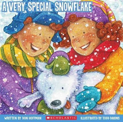 A Very Special Snowflake - paperback, Don Hoffman, 9780439901116
