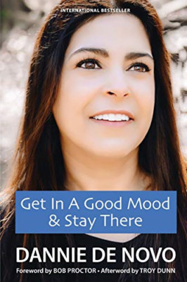 Get in a Good Mood & Stay There - Paperback NEW Proctor, Bob 01/09/2018