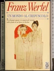 Un mondo al crepuscolo.Franz Werfel.Tea