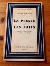 Rare Ouvrage de Collection La Presse et les juifs de Lucien Penjean Antisemite
