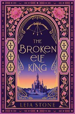 The Broken Elf King, Stone, Leia,  Hardback