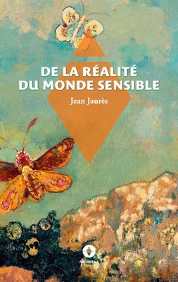 De la réalité du monde sensible Jean Jaurès Taschenbuch Französisch 2023