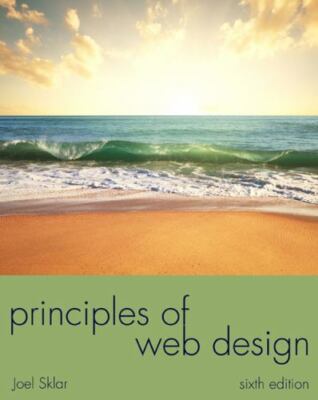 Principles of Web Design (The Web Technologies Series) by Sklar, Joel
