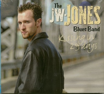 JW-Jones Blues Band - Kissing In 29 Days (CD) - White Blues U.S.A.