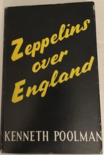 Vintage 1960 “ZEPPELINS OVER ENGLAND” by Kenneth Poolman 1st Published HCDJ