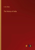 H. M. Elliot | The History Of India | Taschenbuch | Englisch (2022)