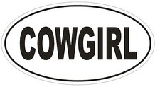 COWGIRL Oval Bumper Sticker or Helmet Sticker D1796 Euro Oval