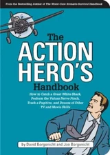 The Action Hero's Handbook: How to Catch a Great White Shark, Pe