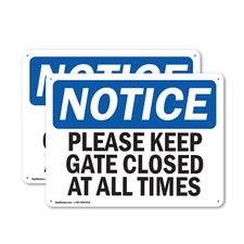  2 Pack Please Keep Gate Closed At All Times OSHA Notice Sign Decal Metal