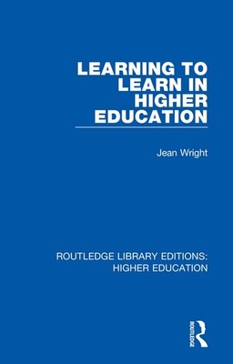 Learning to Learn in Higher Education (Routledge Library Edition