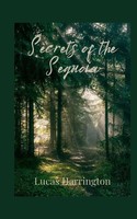 Secrets Of The Sequoia Lucas Harrington Taschenbuch Englisch 2025
