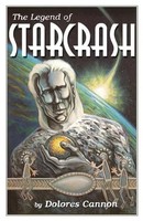 The Legend Of Starcrash | Dolores Cannon | Taschenbuch | Kartoniert / Broschiert