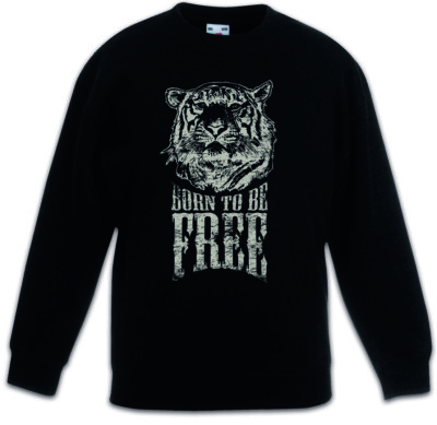 Born To Be Free Kinder Pullover Tiger Zookritik Zoo Tierschutz Vegan Vegetarier