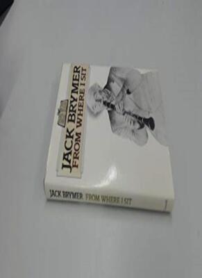 From Where I Sit, Jack Brymer