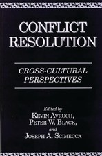 Conflict Resolution: Cross-Cultural Perspectives