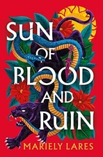 Sun of Blood and Ruin, Lares, Mariely