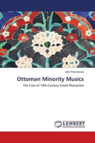 Thumbnail - Ottoman Minority Musics The Case Of 18th-century Greek Phanariots 1168
